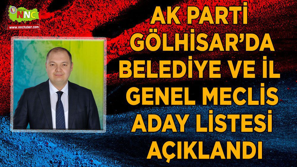 Burdur Gölhisar Haber - AK Parti Gölhisar'da Belediye ve İl genel meclis üyesi aday listesi açıklandı 