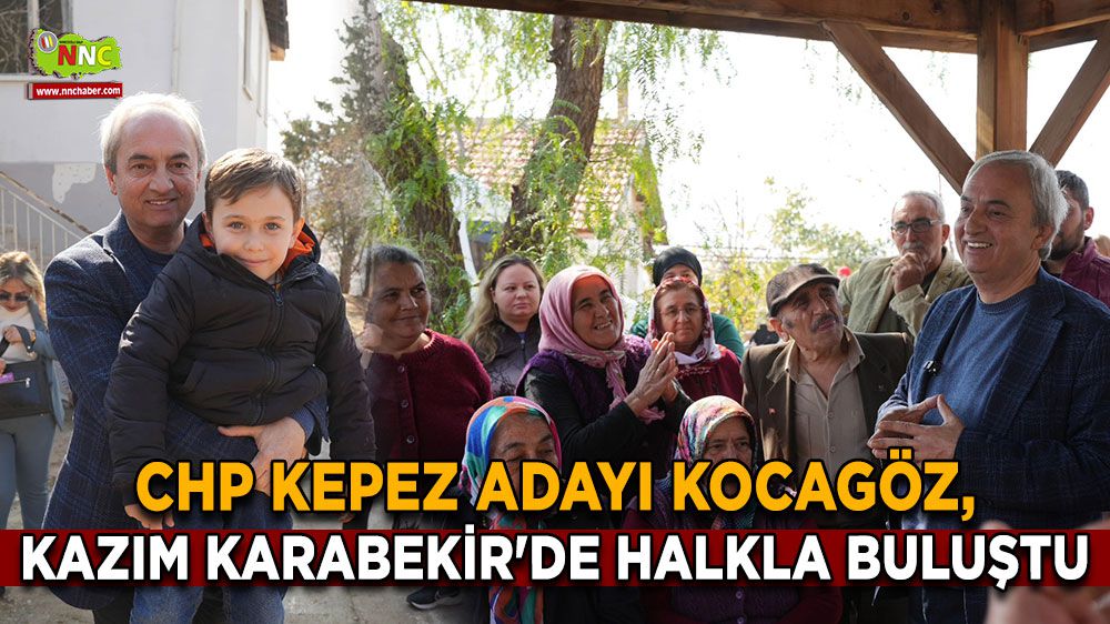 CHP Kepez Adayı Kocagöz, Kazım Karabekir'de Halkla Buluştu