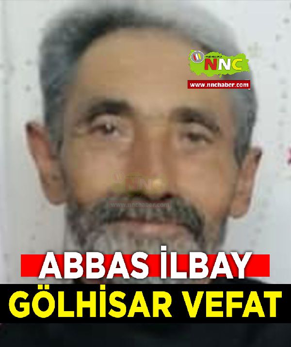 Gölhisar Vefat Abbas İlbay