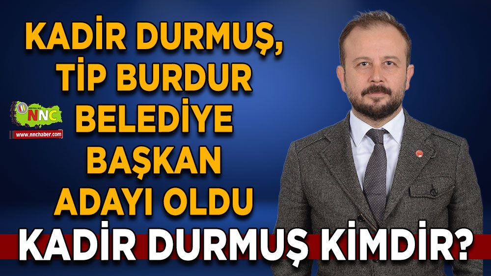 Kadir Durmuş, TİP Burdur Belediye Başkan adayı oldu! Kadir Durmuş kimdir?