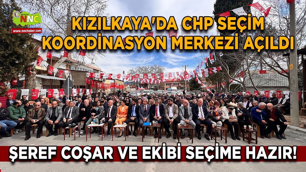 Kızılkaya'da CHP Seçim Koordinasyon Merkezi Açıldı: Şeref Coşar ve Ekibi Seçime Hazır!