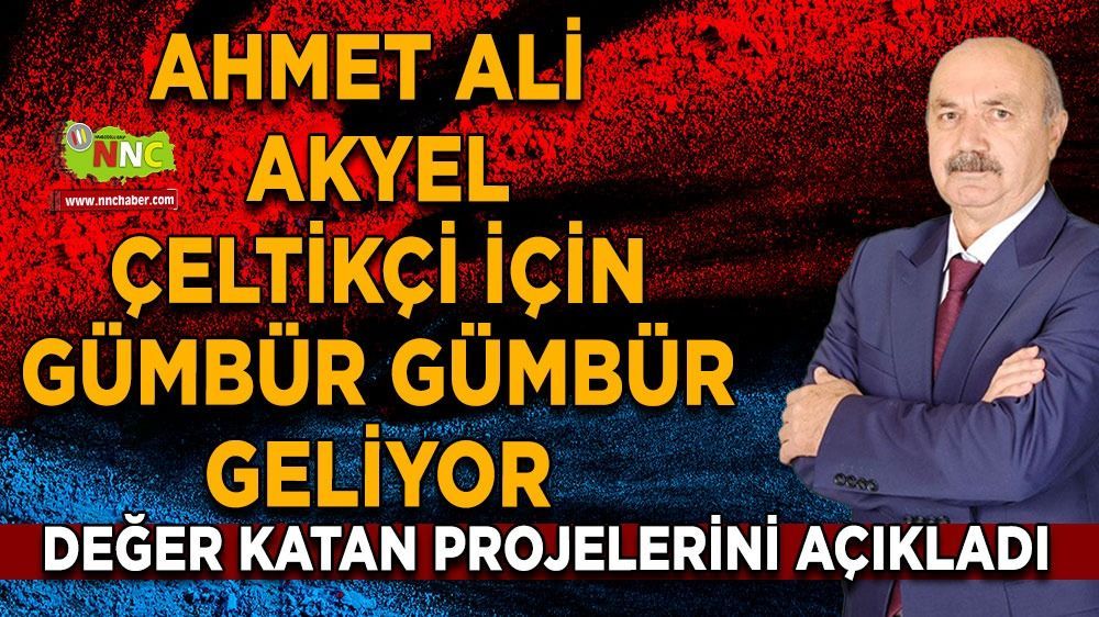 Ahmet Ali Akyel Çeltikçi İçin Projelerini Açıkladı!