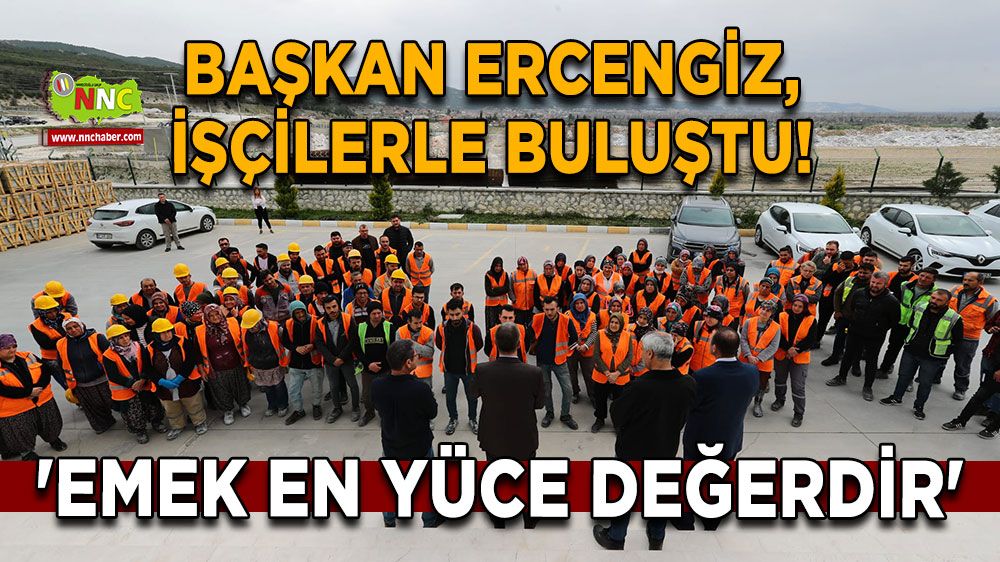 Ali Orkun Ercengiz, işçilerle buluştu! 'Emek en yüce değerdir'