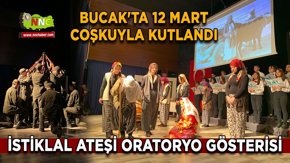 Bucak'ta 12 Mart Coşkuyla Kutlandı: İstiklal Ateşi Oratoryo Gösterisi