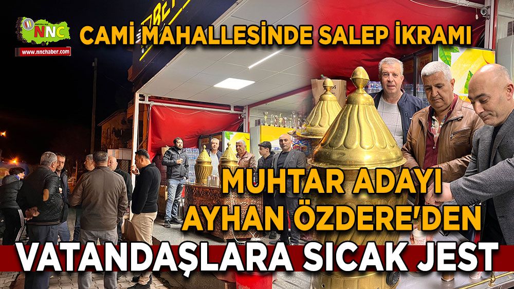 Bucak'ta Muhtar Adayı Ayhan Özdere'den Vatandaşlara Sıcak Jest