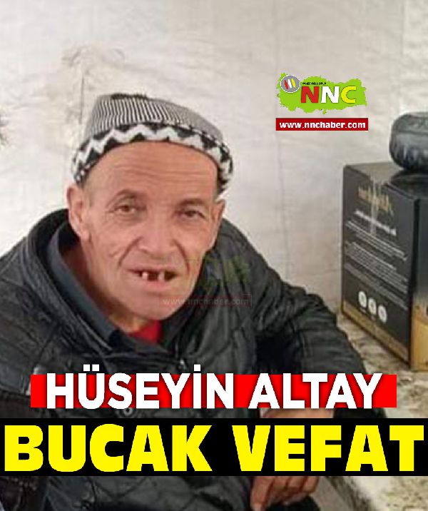Bucak Vefat Hüseyin Altay