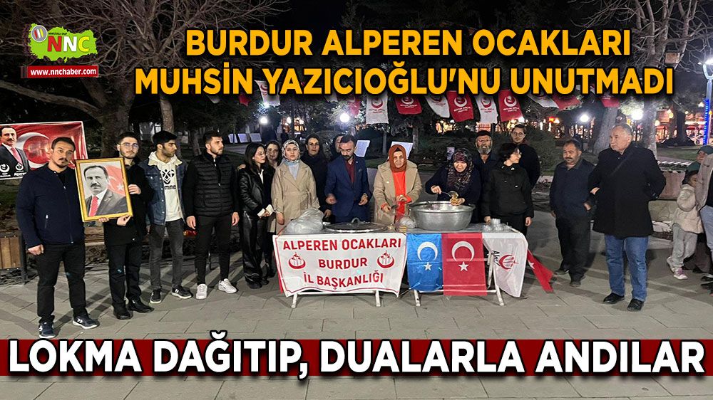  Burdur Alperen Ocakları Muhsin Yazıcıoğlu'nu unutmadı