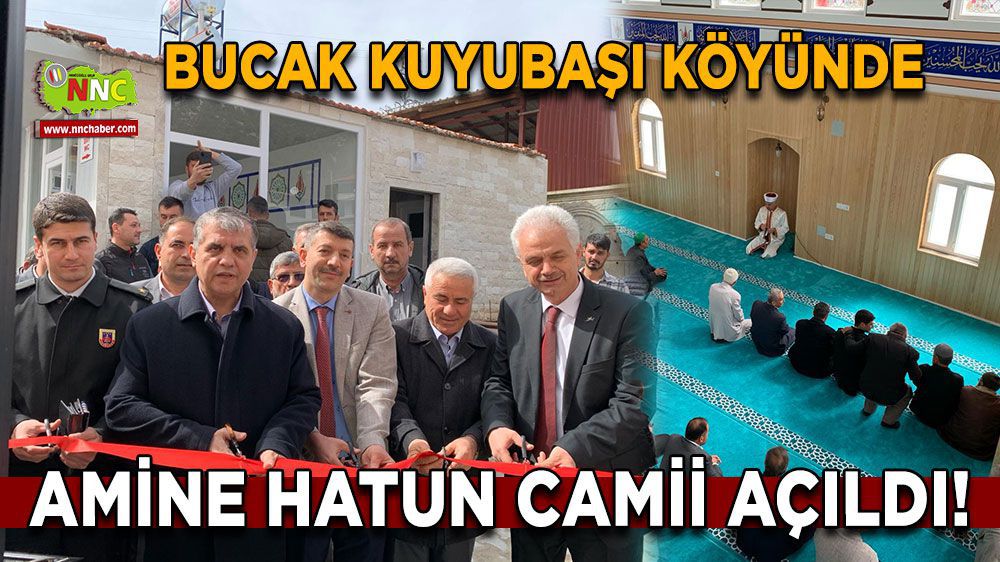 Burdur Bucak Haber - Bucak Kuyubaşı Köyünde Amine Hatun Camii Açıldı!