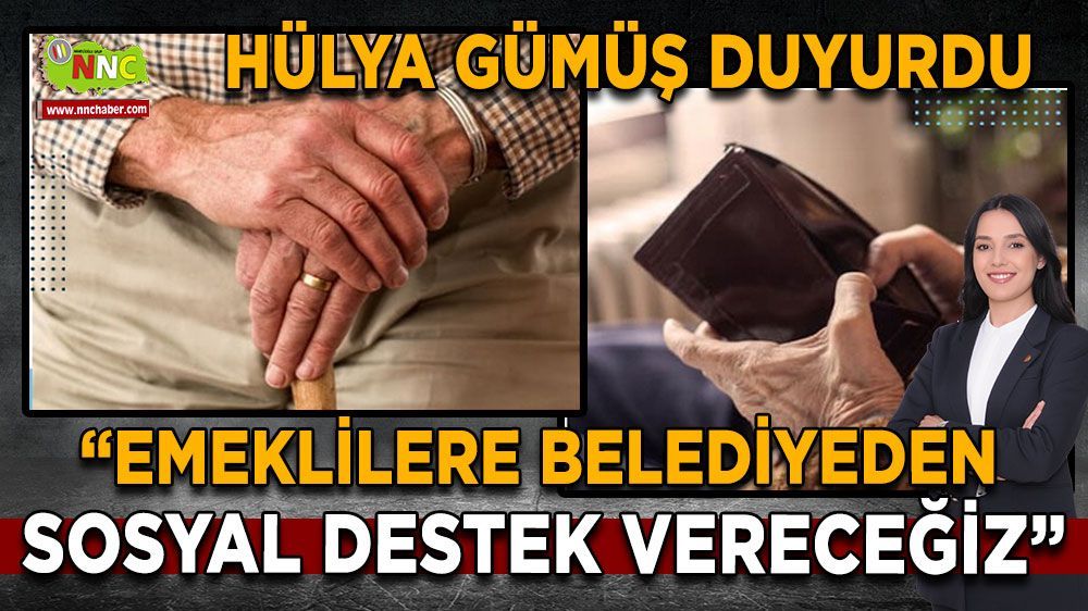 Burdur Bucak Haber - Hülya Gümüş Duyurdu: " Emeklilere Belediyeden Sosyal Destek Vereceğiz "