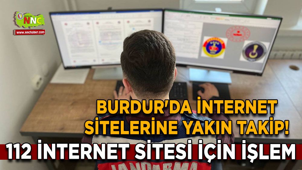 Burdur'da internet sitelerine yakın takip! 112 internet sitesi için işlem