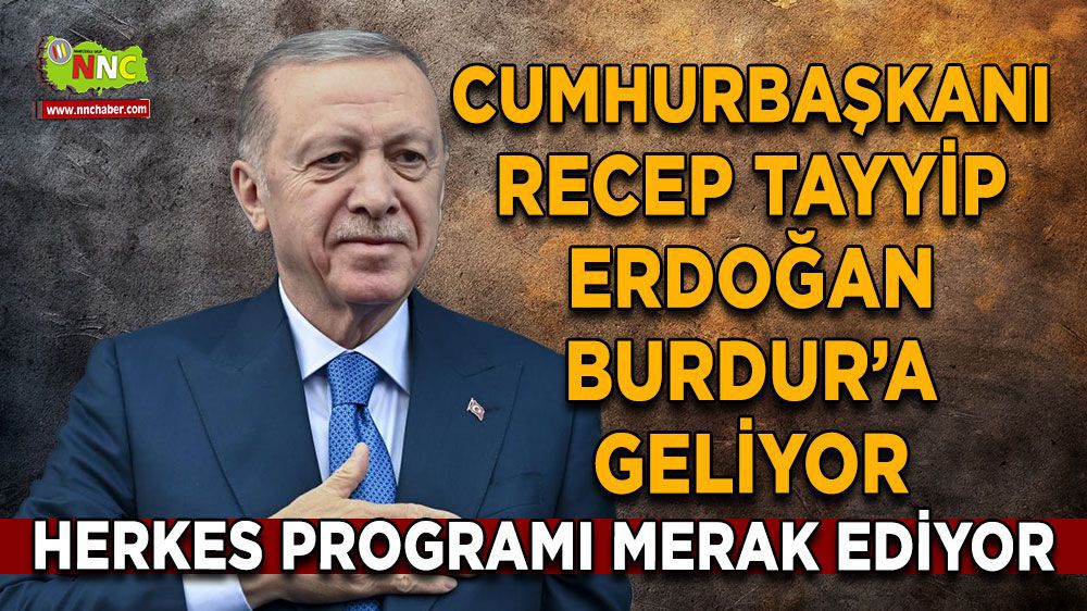 Burdur Haber - Recep Tayyip Erdoğan Burdur'a geliyor!