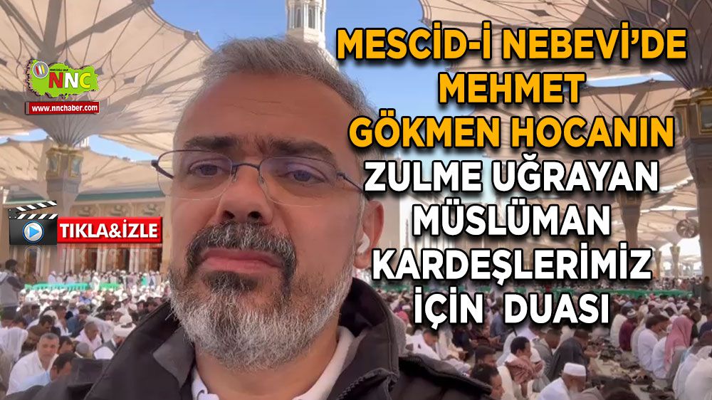 Mehmet Gökmen Hoca'nın Cuma Duasında Zulme Uğrayan Müslümanlar için dua etti
