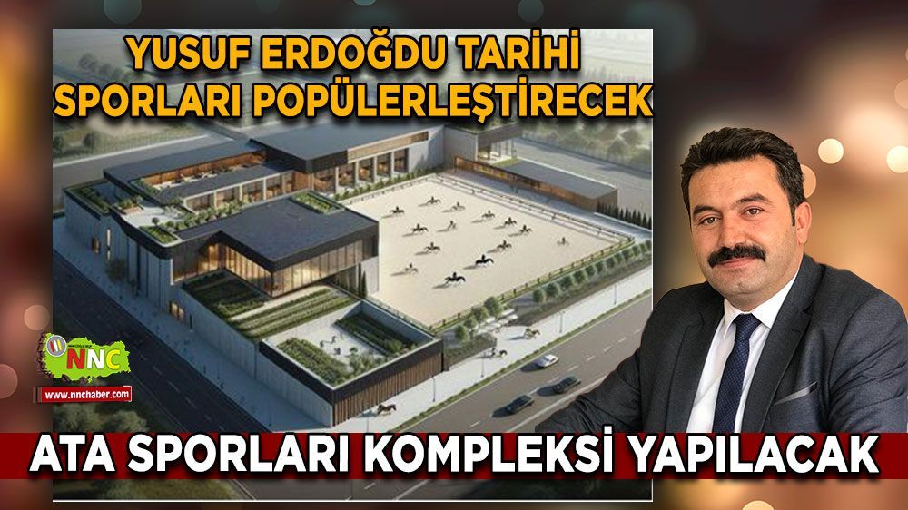 MHP Bucak Belediye Başkan Adayı'ndan Ata Sporları Kompleksi Projesi
