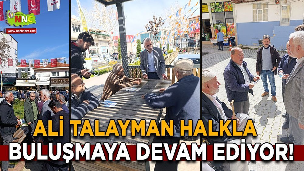 Saadet Partisi Bucak Belediye Başkan Adayı Ali Talayman Çarşı Esnafını Ziyaret Ediyor