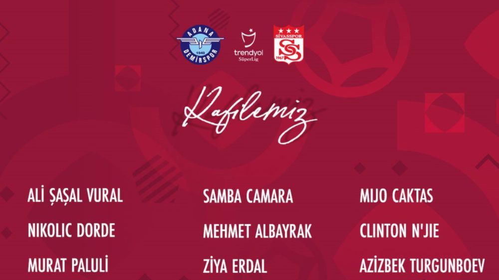 Sivasspor’da Adana Demirspor maçı kamp kadrosunda kimler var?