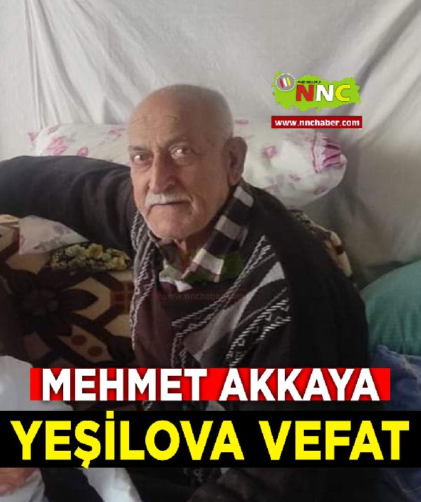Yeşilova Vefat Mehmet Akkaya