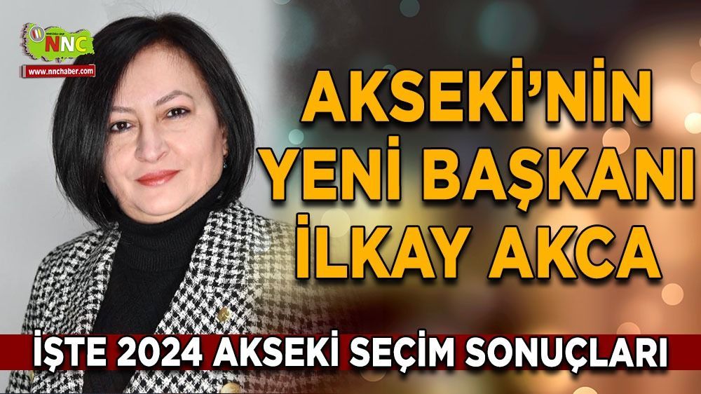 Akseki'de Seçim Heyecanı: CHP'den İlkay Akca Öne Geçti!
