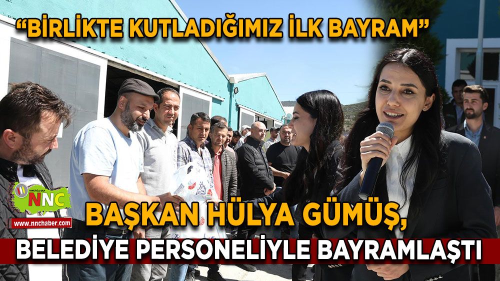 Başkan Hülya Gümüş, belediye personeliyle bayramlaştı