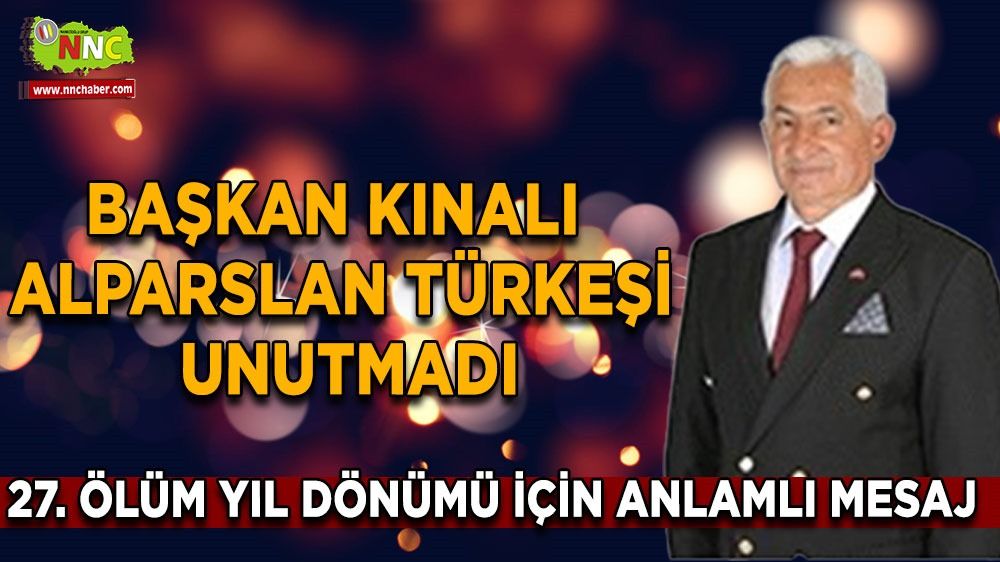 Başkan Kınalı'dan Alparslan Türkeş için anma mesajı