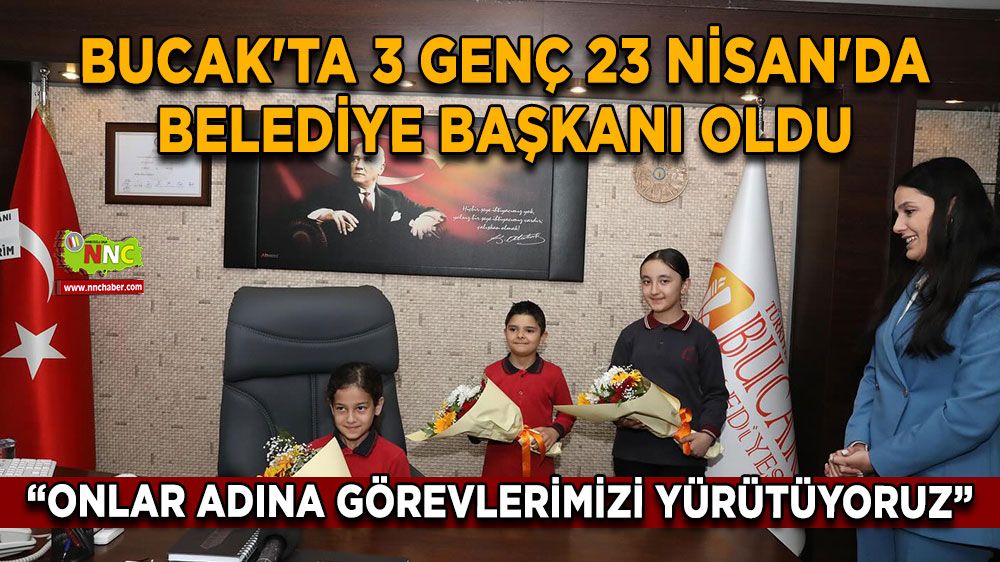 Bucak'ta 3 genç 23 Nisan'da belediye başkanı oldu