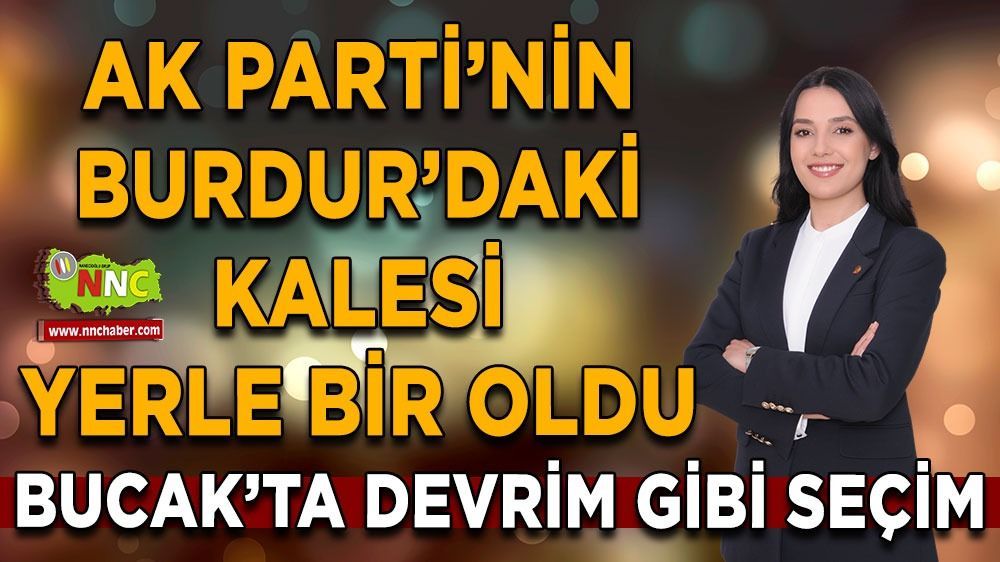 Bucak'ta AK Parti Dönemi Son Buldu: Hülya Gümüş, Belediye Başkanı Seçildi