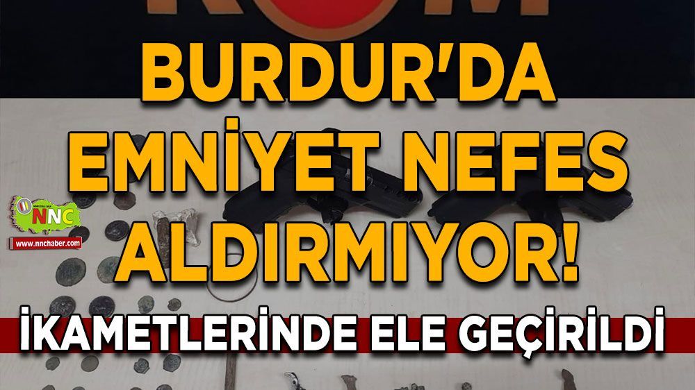 Burdur'da 2 şahsın evine baskın;  tarihi eser ve silah ele geçirildi