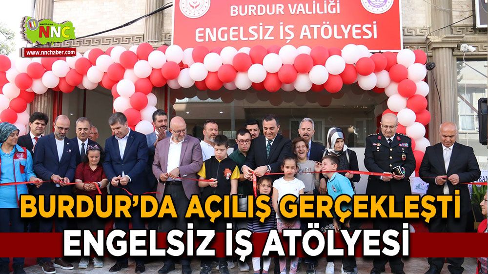 Burdur'da Engelsiz İş Atölyesi açıldı