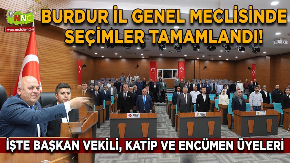 Burdur'da İl Genel Meclisi Yeni Başkanına Kavuştu: Yeni Başkan Levent Tokmaker!