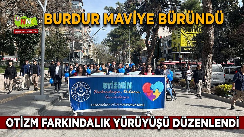 Burdur'da Otizm Farkındalık Etkinliği: Yürüyüş ve Sergi