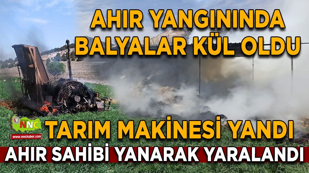 Burdur'da saman balyaları yanarak kül oldu