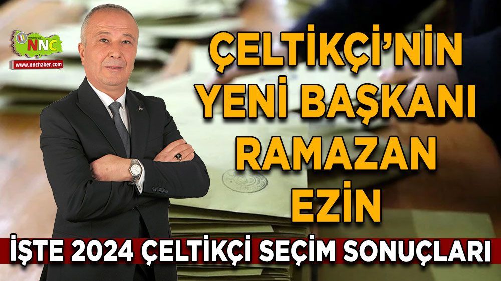Çeltikçi'de Belediye Başkanlığına MHP'den Ramazan Ezin Seçildi
