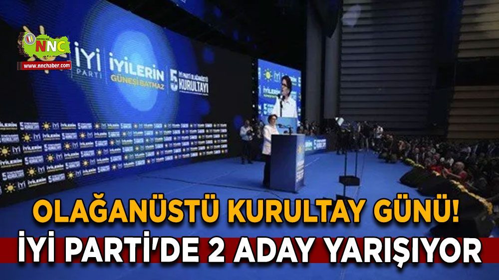 İYİ Parti 5. Olağanüstü Kurultayı: Akşener Veda Ediyor, Seçim Heyecanı Artıyor!
