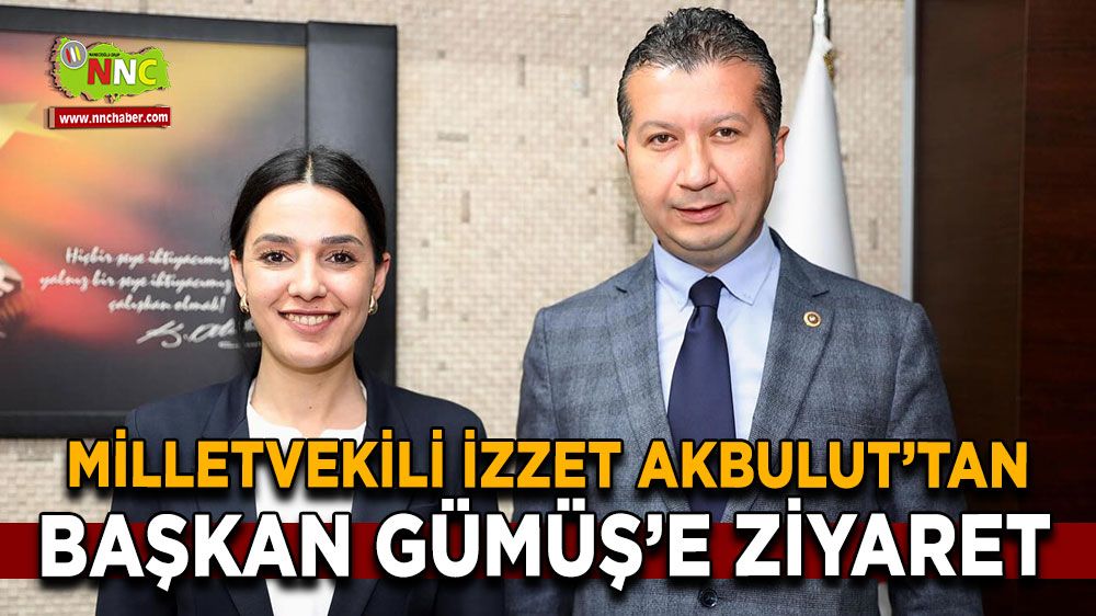 Milletvekili Akbulut'tan Başkan Gümüş'e ziyaret 
