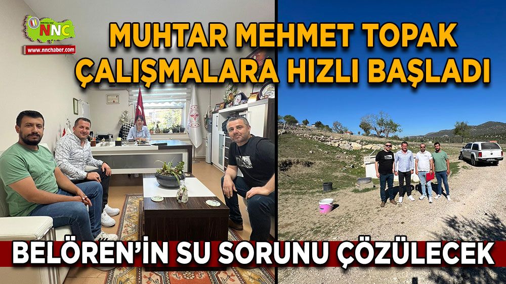Muhtar Mehmet Topak hızlı başladı! Belören'ni su sorunu çözülecek