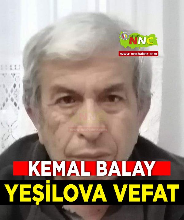 Yeşilova Vefat Kemal Balay