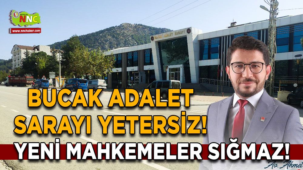 Ahmet Sedat Oktay açıkladı! Bucak Adalet Sarayı Yetersiz!