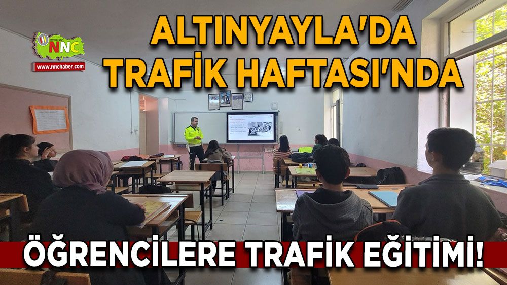 Altınyayla'da Trafik Haftası'nda Öğrencilere Eğitim!