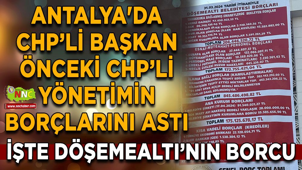 Antalya'da CHP Yönetiminden CHP Yönetimine Borç Mirası!
