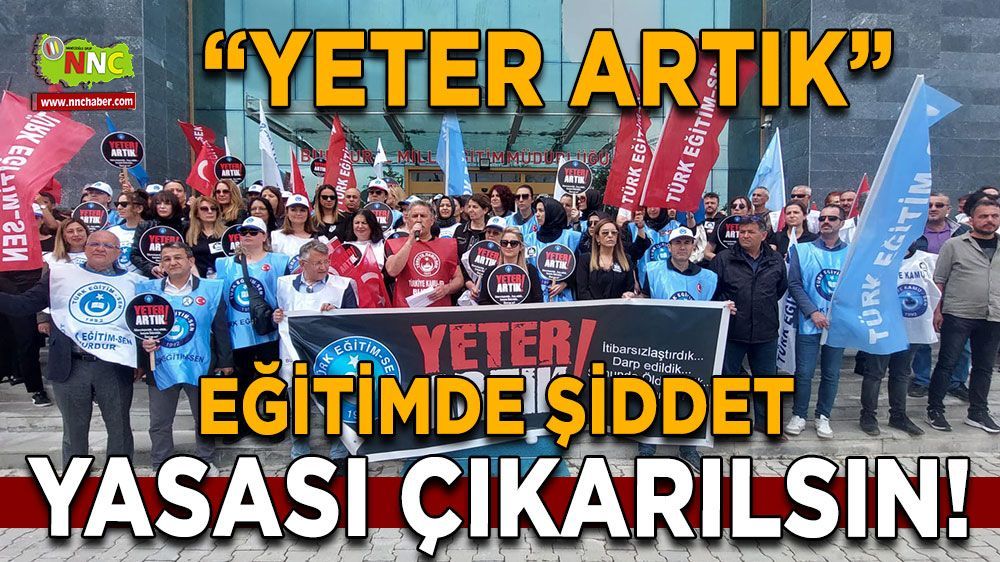 Başkan Orhan Akın, 'Eğitimde Şiddete Karşı Yasa Çıksın!'