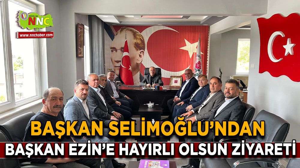 Başkan Selimoğlu'ndan Başkan Ezin'e Hayırlı Olsun ziyareti