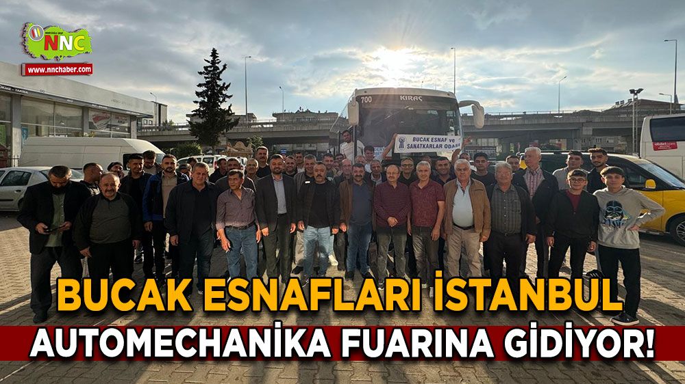 Bucak Esnafları İstanbul Automechanika Fuarına gidiyor! Yolculuk başladı