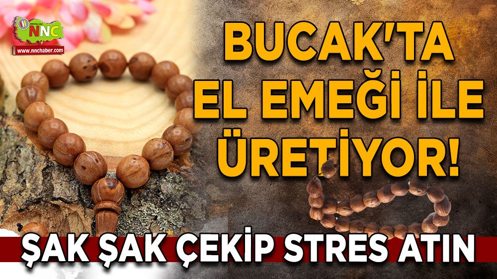 Bucak'ta el emeği ile üretiyor! Şak şak çekip stres atın