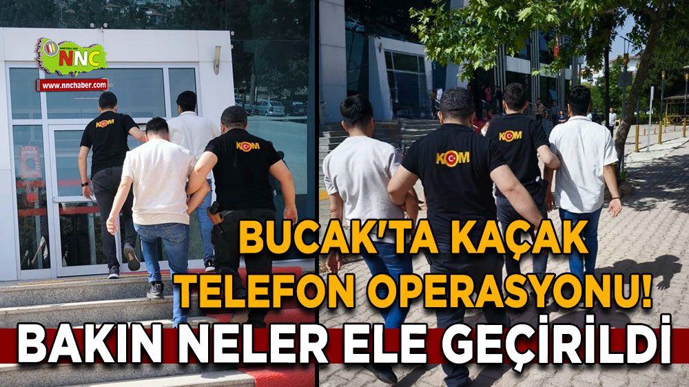 Bucak'ta kaçak telefon operasyonu! Bakın neler ele geçirildi