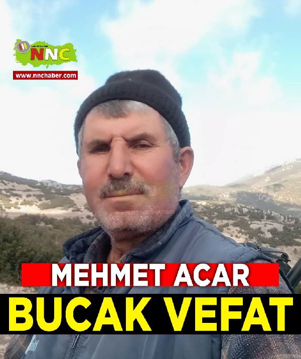 Bucak Vefat Mehmet Acar 