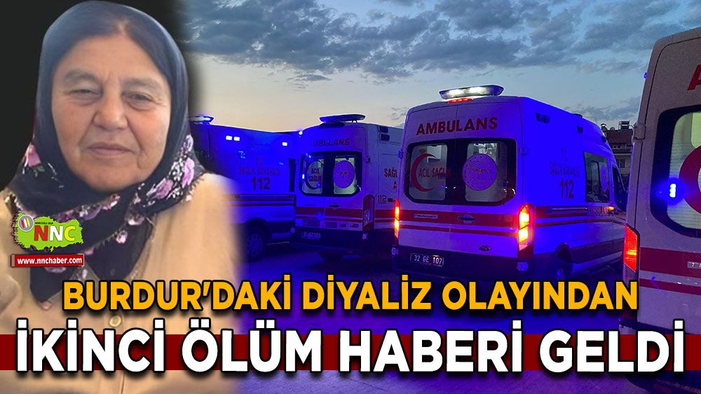 Burdur'da Diyaliz olayı! Tedavi Sonrası Acı Kayıplar Artıyor