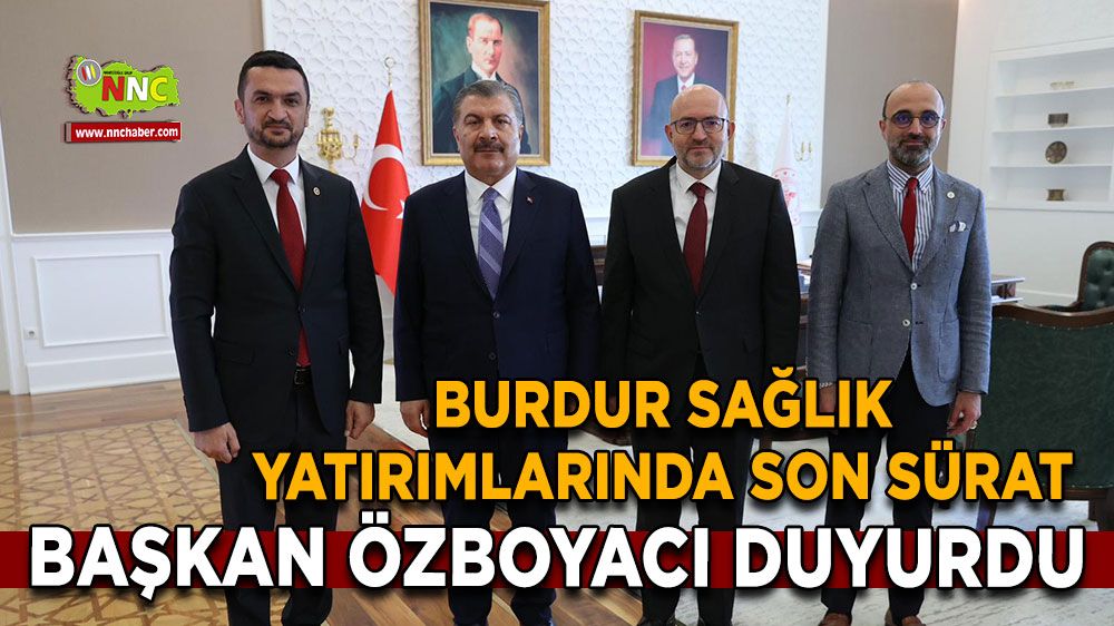 Burdur'da Sağlık Yatırımları Hız Kesmeden Devam Ediyor!