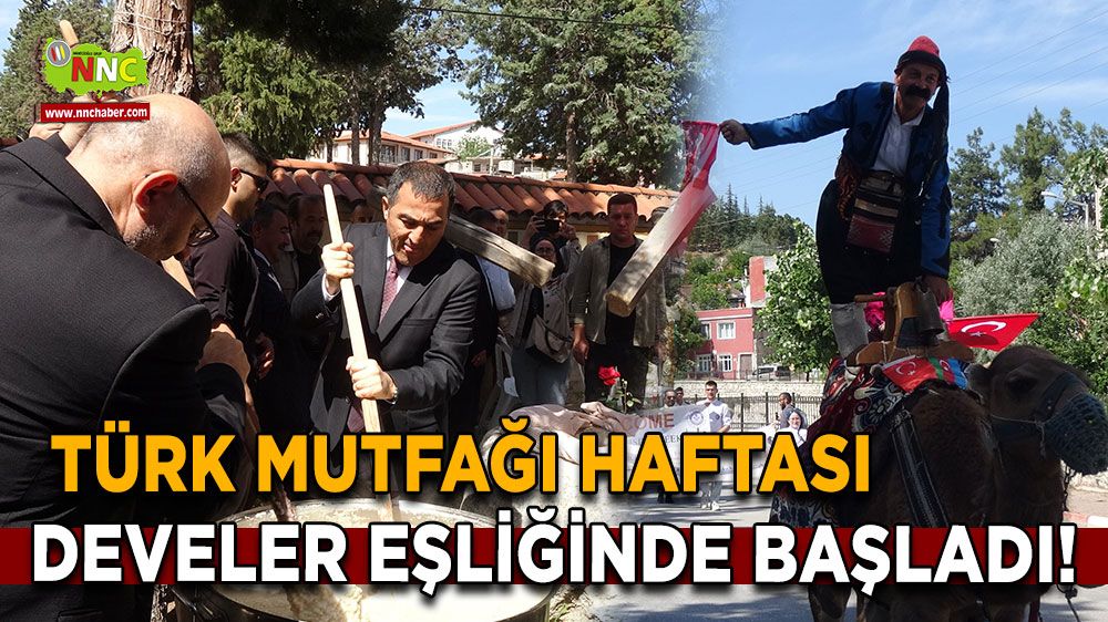 Burdur'da Türk Mutfağı Haftası Develer Eşliğinde Başladı!