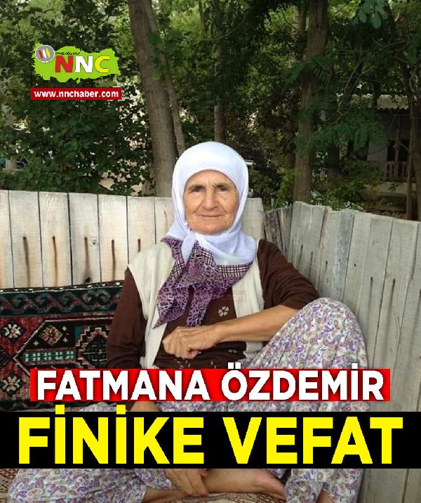 Finike Vefat Fatmana Özdemir 