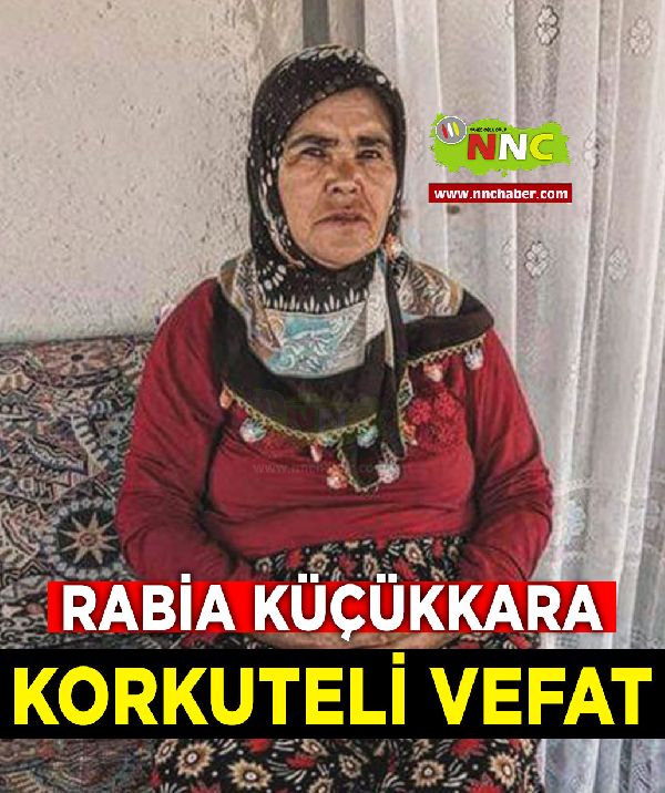 Korkuteli Vefat Rabia Küçükkara 