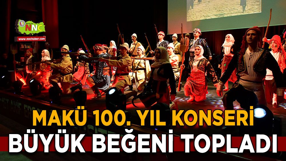 MAKÜ 100. Yıl Konseriyle Burdur'da Müzik Şöleni Yaşandı!